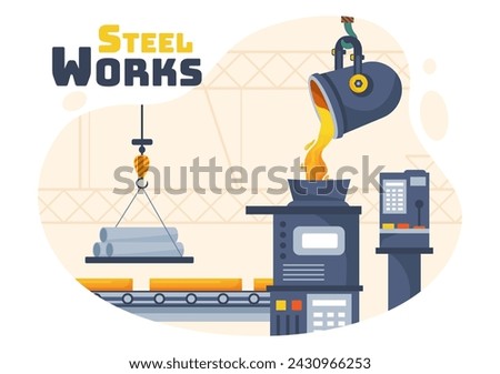 Steelworks Vector Illustration with Resource Mining, Smelting of Metal in Big Foundry and Hot Steel Pouring in Flat Cartoon Background Design