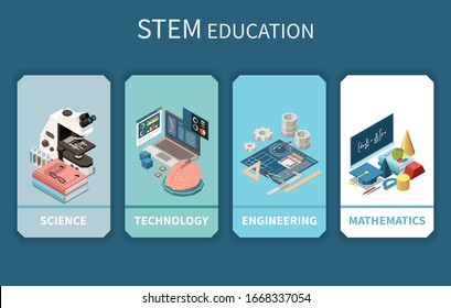 STEM education 4 vertical banners with science technology engineering mathematics symbols accessories isometric compositions background vector illustration 