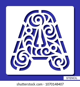 Stencil. Lacy letter A. Template for laser cutting, wood carving, paper cut and printing. Vector illustration.