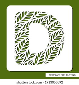 Stencil with the letter D made from leaves. Eco sign, icon, logo for organic, natural products. Plants theme. Template for plotter laser cutting of paper, cardboard, plastic, cnc. Vector illustration.