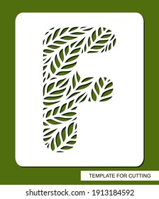 Stencil with the letter F made from leaves. Eco sign, icon, logo for organic, natural products. Plants theme. Template for plotter laser cutting of paper, cardboard, plastic, cnc. Vector illustration.