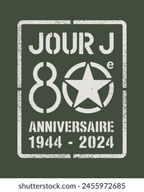 Stencil paint about the Jour-J 80eme Anniversaire (80th Anniversary of the D-Day in French) in vector