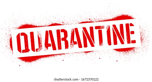 Stencil Quarantine inscription. Black danger graffiti print on white background. Vector design street art