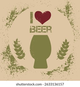 Stencil style poster, I love beer, splash, texture, craft beer. Heart, beer glass, lettering, pub design, t-shirt print
