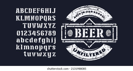 Stencil-plate serif font and template label for beer. Letters and numbers with vintage texture for logo and headline design. Vector illustration