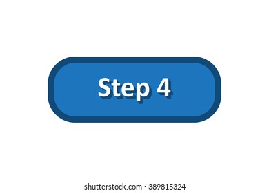 Step 4 button. Flat design style