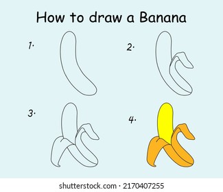 Step by step to draw a Banana. Drawing tutorial a Banana. Drawing lesson for children. Vector illustration
