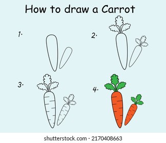 Step by step to draw a Carrot. Drawing tutorial a Carrot. Drawing lesson for children. Vector illustration