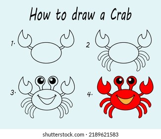 Step by step to draw a Crab. Drawing tutorial a Crab. Drawing lesson for children. Vector illustration	