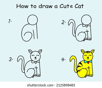 Step by step to draw a Cute Cat. Drawing tutorial a Cute Cat. Drawing lesson for children. Vector illustration