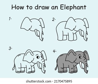 Step by step to draw a Elephant. Drawing tutorial a Elephant. Drawing lesson for children. Vector illustration