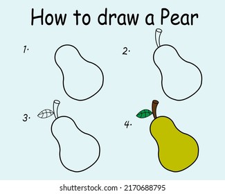 Step By Step To Draw A Pear. Drawing Tutorial A Pear. Drawing Lesson For Children. Vector Illustration