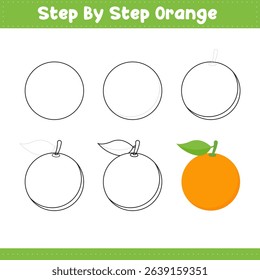 Step By Step Drawing Lessons For Kids. Orange Drawing Tutorial On How To Draw. Step By Step Image Repetition. Vector illustration