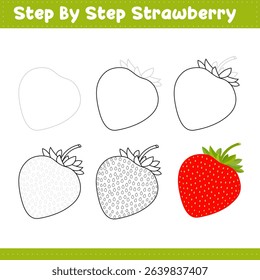 Step By Step Drawing Lessons For Kids. Strawberry Drawing Tutorial On How To Draw. Step By Step Image Repetition. Vector illustration