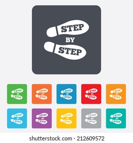 Step by step sign icon. Footprint shoes symbol. Rounded squares 11 buttons. Vector
