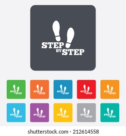 Step by step sign icon. Footprint shoes symbol. Rounded squares 11 buttons. Vector