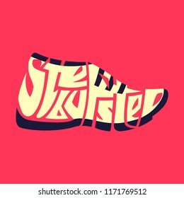 Step by step. Typography word picture as shoe image. Hand lettered graphic illustration, wrap text inside a shape, silhouette with letters. Inspirational quote vector isolated.