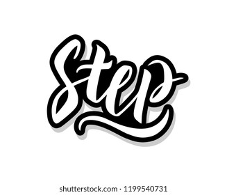 Step calligraphy template text for your design illustration concept. Handwritten lettering title vector words on white isolated 