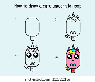 step to step draw a Unicorn Lollipop. Good for drawing child kid illustration. Vector illustration

