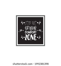 step out of your comfort zone letter quote