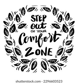 Step out of your comfort zone, hand lettering. Poster quotes.