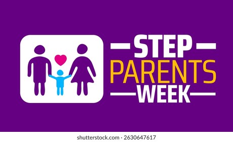 Step Parents Week background banner or poster design template. observed every year in June. Holiday concept. Use to any Template, card, poster, placard, template.