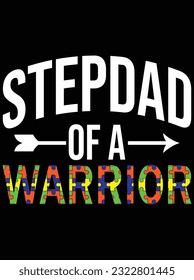 Stepdad of a warrior vector art design, eps file. design file for t-shirt. SVG, EPS cuttable design file