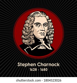 Stephen Charnock (1628 - 1680), Puritan divine, was an English Puritan Presbyterian clergyman born at the St Katherine Cree parish of London.