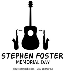 Stephen Foster Memorial Day, with  saxophone and guitar silhouette, January 13