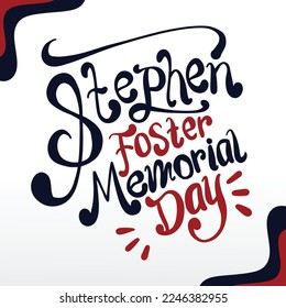 stephen foster memorial day typography, perfect for office, company, school, social media, advertising, printing and more