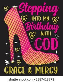 Stepping into my birthday with god grace and mercy