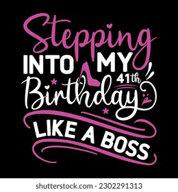 Stepping into My Birthday svg design
 svg