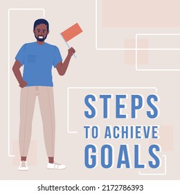 Steps to achieve goals card template. Inspirational and motivational card. Editable social media post design. Flat vector color illustration for poster, web banner, ecard. Bebas Neue font used