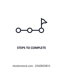 steps to complete outline icon.  Thin line icon from education collection. Editable vector isolated on white background