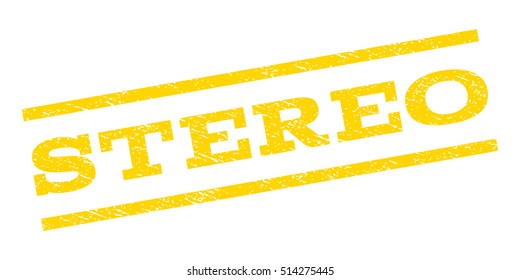 Stereo watermark stamp. Text caption between parallel lines with grunge design style. Rubber seal stamp with dirty texture. Vector yellow color ink imprint on a white background.