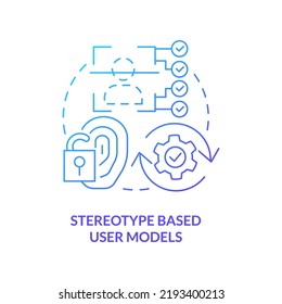 Stereotype based user models blue gradient concept icon. Modeling system abstract idea thin line illustration. Stereotypical approach. Isolated outline drawing. Myriad Pro-Bold font used