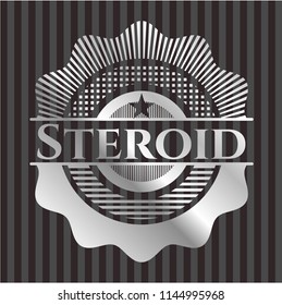 Steroid silver badge or emblem