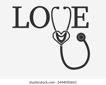 Stethoscope With Love Typography Design, Stethoscope Design, Heart Shape Stethoscope, Typography Design with Stethoscope Heart Shape, Medical Typography Design, Nurse Typography