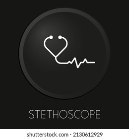 Stethoscope minimal vector line icon on 3D button isolated on black background. Premium Vector.