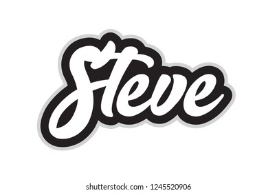 steve hand written word text for typography design in black and white color. Can be used for a logo, branding or card