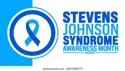 Stevens Johnson Syndrome Awareness Month is observed every year in August. Holiday concept. Template for background, banner, card, poster, placard, design template with unique shapes.