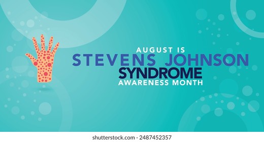 Stevens Johnson Syndrome Awareness Month is observed every year in August. Holiday concept. Template for background, banner, card, poster, placard, design template with unique shapes.