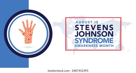 Stevens Johnson Syndrome Awareness Month is observed every year in August. Holiday concept. Template for background, banner, card, poster, placard, design template with unique shapes.