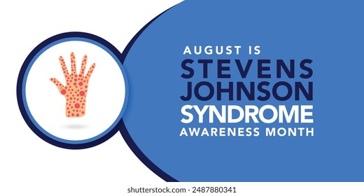 Stevens Johnson Syndrome Awareness Month is observed every year in August. Holiday concept. Template for background, banner, card, poster, placard, design template with unique shapes.