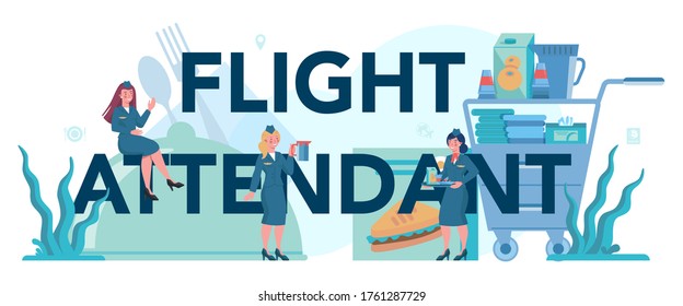 Stewardess typographic header concept. Beautiful female flight attendants help passenger in airplane. Travel by aircraft. Idea of professional occupation and tourism. Isolated flat vector illustration