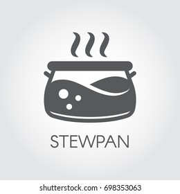 Stewpan black flat icon. Pot or cooking pan pictogram. ?ookery, gastronomy, cuisine concept. Vector illustration on a gray background