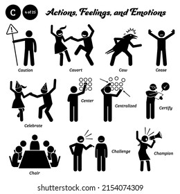 Stick figure human people man action, feelings, and emotions icons starting with alphabet C. Caution, cavort, caw, cease, celebrate, center, centralized, certify, chair, challenge, and champion.