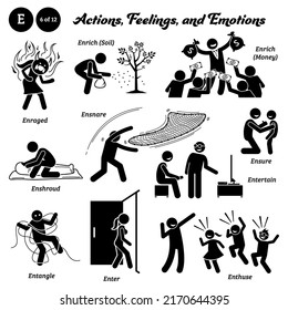 Stick figure human people man action, feelings, and emotions icons alphabet E. Enraged, enrich, enshroud, ensnare, ensure, entertain, entangle, enter, and enthuse. 