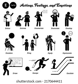 Stick figure human people man action, feelings, and emotions icons alphabet E. Entice, entreat, enumerate, enunciate, envelop, envision, envy, equip, equivocate, erase, escape, and escalate. 