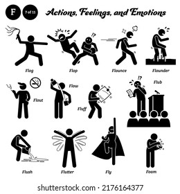 Stick figure human people man action, feelings, and emotions icons alphabet F. Flog, flop, flounce, flounder, flout, flow, fluff, flub, flush, flutter, fly, and foam.